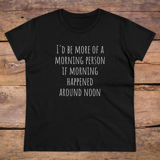 Morning Person | Women's Midweight Cotton Tee