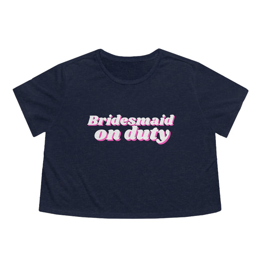 Bridesmaid on Duty | Women's Flowy Cropped Tee